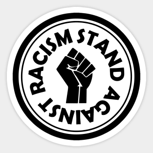 Stand Against Racism Sticker
